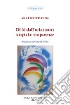 Di là dall'orizzonte: utopiche trasparenze libro di Fortuna Angelo