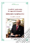 Analisi ragionata dei saggi critici riguardo Sergio Camellini libro di Concardi Enzo