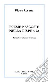 Poesie nascoste nella dispensa libro