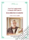 Analisi ragionata dei saggi critici riguardo Maurizio Zanon libro di Concardi Enzo