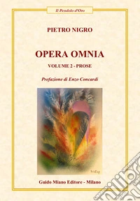 Opera omnia. Vol. 2: Prose