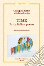 Time. Forty Italian poems libro