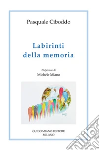 Labirinti della memoria