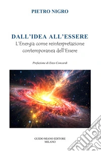 Dall'idea all'essere. L'energia come reinterpretazione contemporanea dell'essere