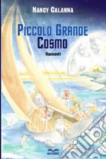 Piccolo grande cosmo libro