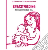 Breastfeending: instructions for use