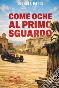 Come oche al primo sguardo libro