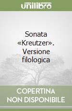 Sonata «Kreutzer». Versione filologica libro