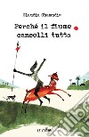 Perché il fiume cancelli tutto libro