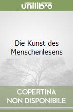 Die Kunst des Menschenlesens