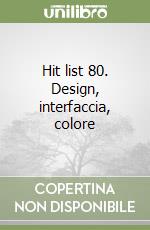 Hit list 80. Design, interfaccia, colore libro