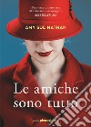 Le amiche sono tutto libro