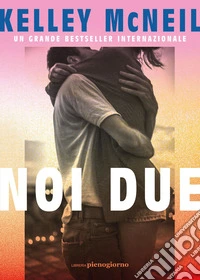 Noi due libro