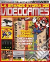 La grande storia dei videogames. I manuali da collezione di Retro Gamer libro