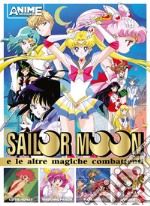 Sailor Moon e le altre magiche combattenti libro