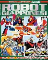 Robot giapponesi. Enciclopedia anime. Vol. 2 libro