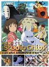 Film dello Studio Ghibli e gli altri animovie d'autore libro