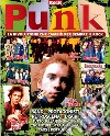 Punk. La rivoluzione che cambiò per sempre il rock libro