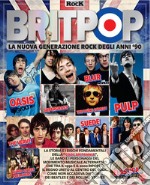 Britpop. La nuova generazione rock degli anni '90 libro