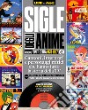 Sigle degli anime. Periodo Fonit-Cetra 1978-1987. Vol. 2 libro