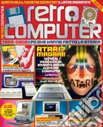 Retro Computer. I PC che hanno fatto la storia. Vol. 1