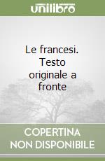 Le francesi. Testo originale a fronte libro