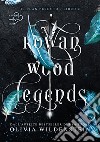 Rowan wood legends. Il clan perduto. Vol. 2 libro