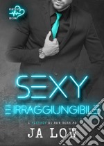 Sexy e irraggiungibile. I playboy di New York. Vol. 3 libro