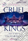 Cruel kings. Heartless royal. Vol. 1 libro