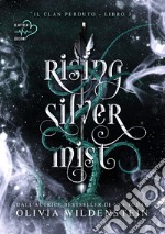 Rising silver mist. Il clan perduto. Vol. 3 libro