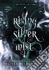 Rising silver mist. Il clan perduto. Vol. 3 libro