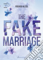 The fake marriage libro