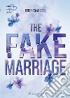 The fake marriage libro