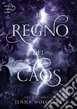 Il regno del caos. The mist king. Vol. 3