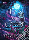 Le fasi dell'amore. Werewolves destiny. Vol. 3 libro