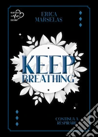 Keep breathing