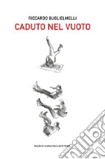 Caduto nel vuoto