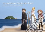 La Gallinara: l'isola dei Santi. Racconto in rima di Elisabetta Esposito