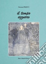 Il tempo azzurro libro