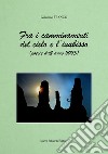 Fra i camminamenti del cielo e l'inabisso (poesie dell'anno 2023) libro