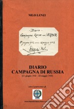 Diario Campagna di Russia. 21 giugno 1942-22 maggio 1943 libro