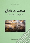 Cielo di marea (poesie dal mondo liquido) libro di Franco Giacomo