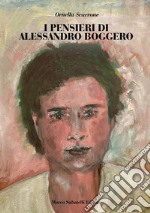 I pensieri di Alessandro Boggero libro