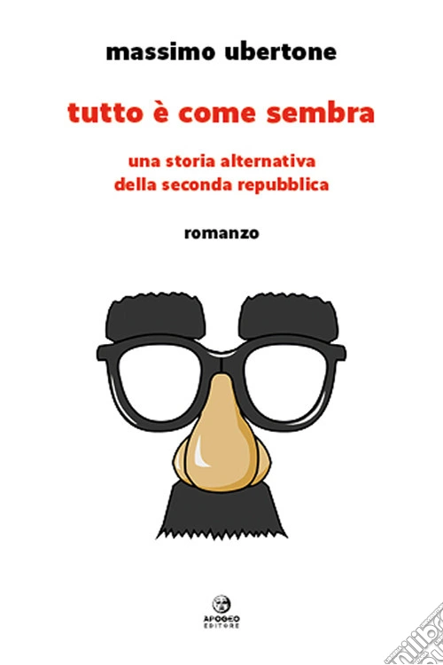 Tutto è come sembra. Una storia alternativa della Seconda Repubblica