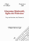 Giacomo Matteotti, figlio del Polesine. Un grande italiano del Novecento libro