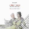 La divina e il maestro. Maria Callas e Tullio Serafin libro di Sguotti Nicla