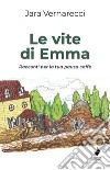 Le vite di Emma. Racconti per la tua pausa caffè libro