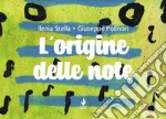 L'origine delle note libro