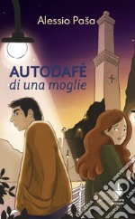 Autodafé di una moglie libro