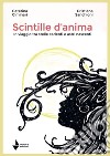 Scintille d'anima. In viaggio tra stelle cadenti e astri nascenti libro